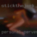Personal pervert kinky